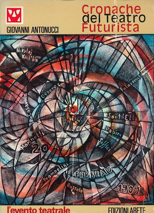 Cronache del teatro futurista - Giovanni Antonucci - copertina