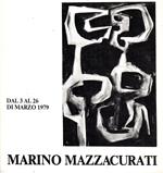 Omaggio a Marino Mazzacurati. Opere Grafiche Di Pittura e Di Scultura Del Periodo 1933-1965