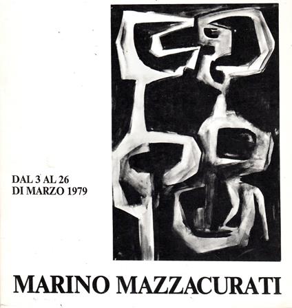 Omaggio a Marino Mazzacurati. Opere Grafiche Di Pittura e Di Scultura Del Periodo 1933-1965 - copertina