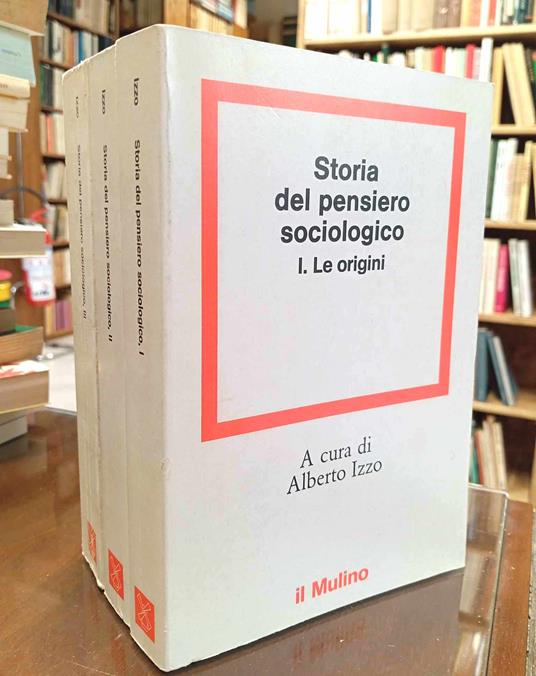 Storia del pensiero sociologico - Vol. I, II, III - copertina