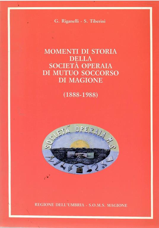Momenti di Storia della società Operaia di Mutuo Soccorso di Magione (1888-1988) - copertina