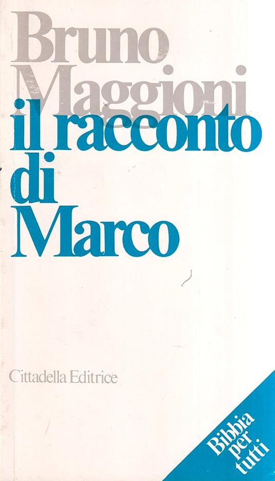 Il racconto di Marco - Bruno Maggioni - copertina