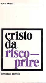 Cristo da riscoprire