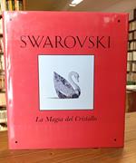 Swarovski. La magia del cristallo