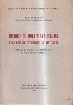 Histoire du Mouvement Bulgare vers l'Église Catholique au XIXe Siècle. I. Première Pèriode: Les origines (1855-1865)