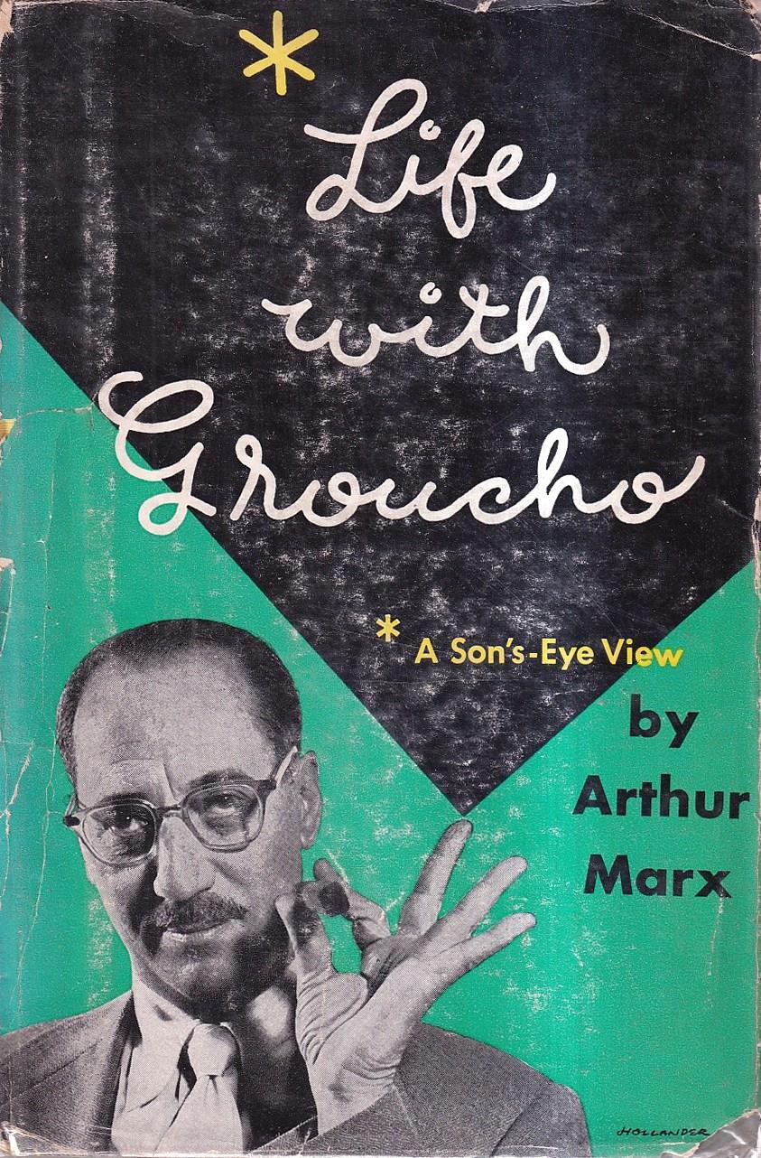 Life With Groucho: A Son's-Eye View