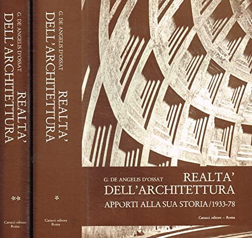 Realtà dell'Architettura. Apporti alla sua Storia - 1933-78 - Guglielmo De Angelis d'Ossat - copertina