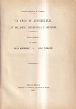Un caso di acromegalia con emianopsia bitemporale e inferiore. Nota clinica