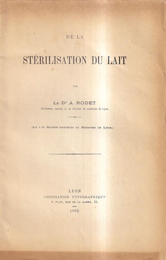 De la stérilisation du lait (Lu à la Société nationale de Médecine de Lyon) - copertina