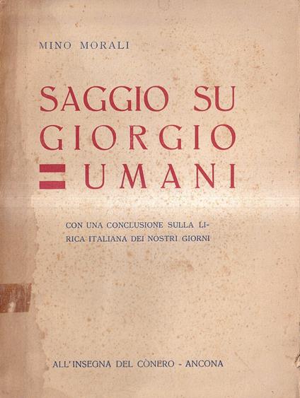 Saggio su Giorgio Umani. Con una conclusione sulla lirica italiana dei nostri giorni - Mino Morali - copertina