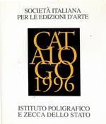 Società Italiana Per Le Edizioni d'Arte Catalogo 1996