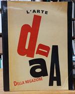 L' Arte Dada Della Negazione