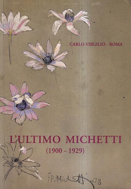 L' ultimo Michetti (1900-1929) - copertina