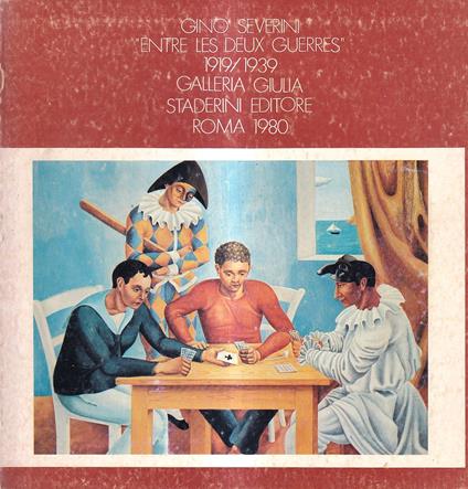 Gino Severini. Entre les deux guerres 1919/1939 - copertina