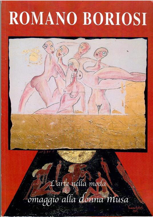 Romano Boriosi. L'Arte Nella Moda Omaggio Alla Donna Musa - copertina