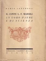 Il Conte L. F. Marsili. Un uomo d'arme e di scienza