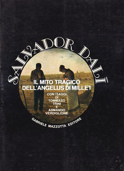 Il mito tragico dell'Angelus di Millet - Salvador Dalì - copertina