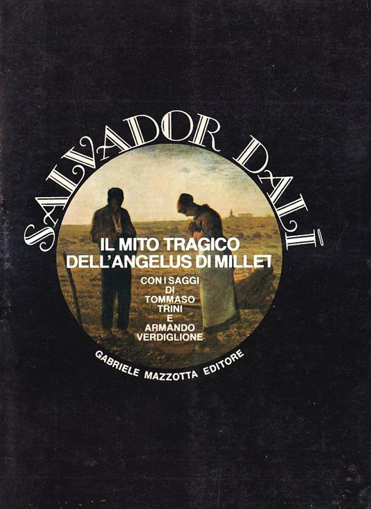 Il mito tragico dell'Angelus di Millet - Salvador Dalì - copertina