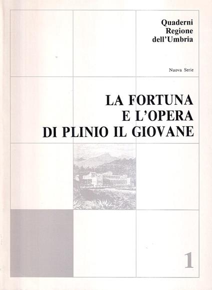 La fortuna e l'opera di Plinio il Giovane - copertina