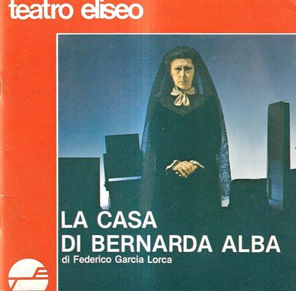 La casa di Bernarda Alba, di Federico Garcia Lorca - Teatro Eliseo, stagione 1980-81 - copertina