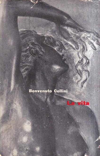 La vita - Benvenuto Cellini - copertina