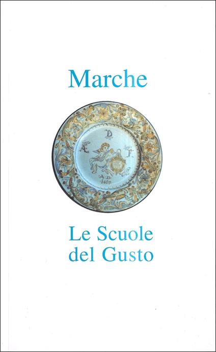 Marche. Le Scuole del Gusto - copertina