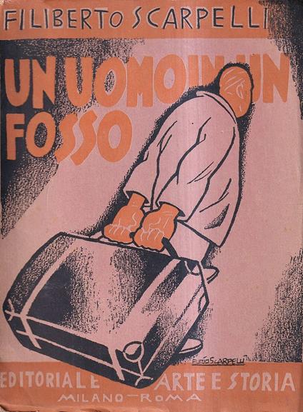 Un uomo in un fosso (Vaniloquio senza capo né coda) - Filiberto Scarpelli - copertina