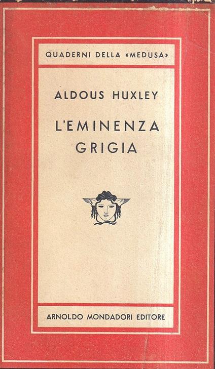 L' eminenza grigia - Aldous Huxley - copertina
