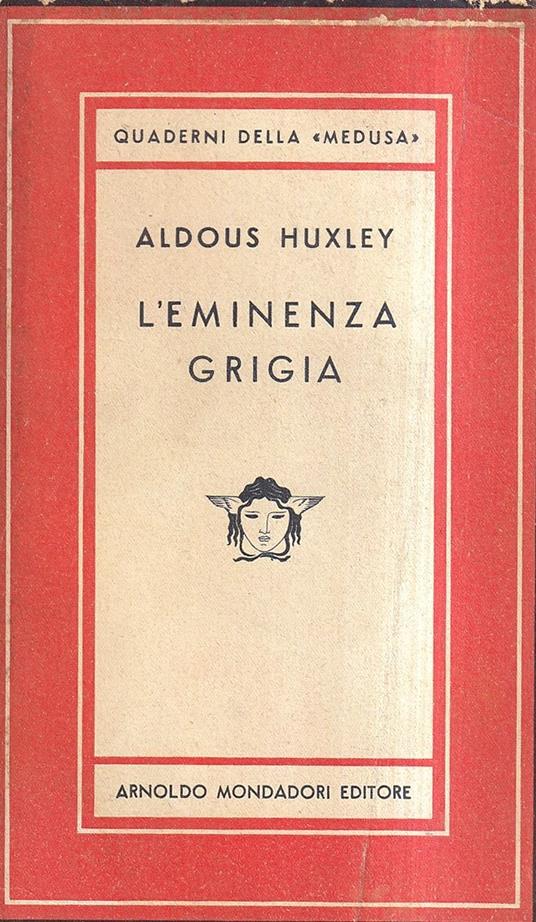 L' eminenza grigia - Aldous Huxley - copertina