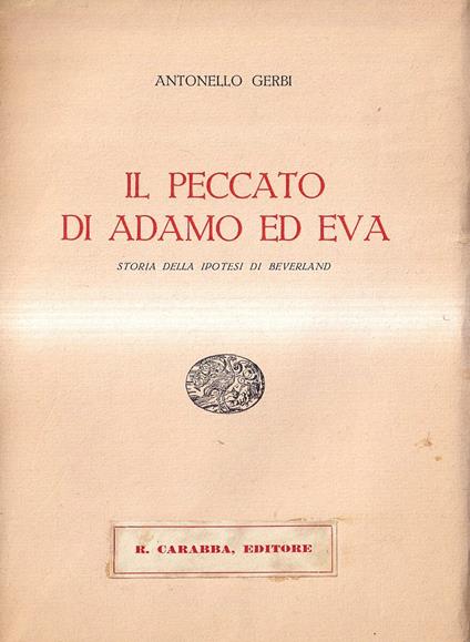 Il peccato di Adamo e Eva. Storia della ipotesi di Beverland - Antonello Gerbi - copertina