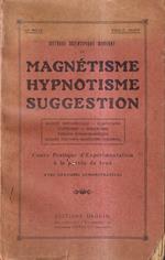 Méthode scientifique moderne de magnétisme, hypnotisme, suggestion