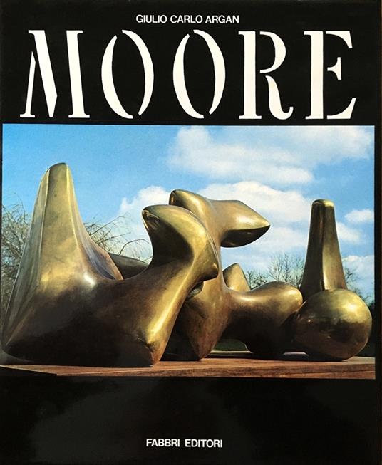 Henry Moore - Giulio C. Argan - copertina