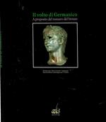 Il volto di Germanico. A proposito del restauro del bronzo