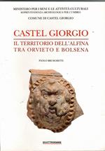 Castel Giorgio. Il territorio dell'Alfina tra Orvieto e Bolsena