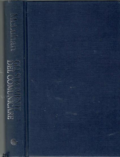 Gli strumenti del comunicare - Marshall McLuhan - copertina
