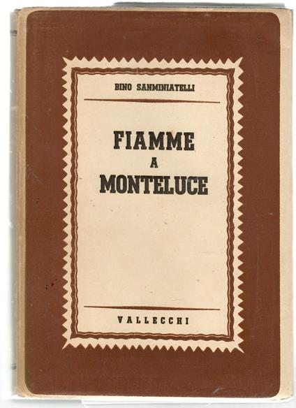 Fiamme a Monteluce - Bino Sanminiatelli - copertina