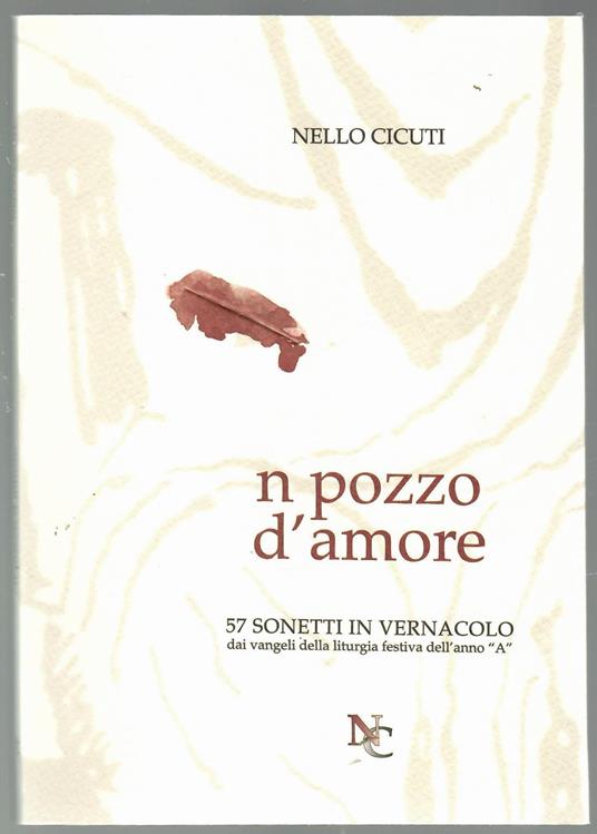 n pozzo d'amore. 57 sonetti in vernacolo da vangeli della liturgia festiva dell'anno A - copertina