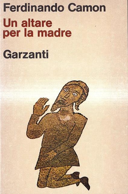 Un altare per la madre - Ferdinando Camon - copertina