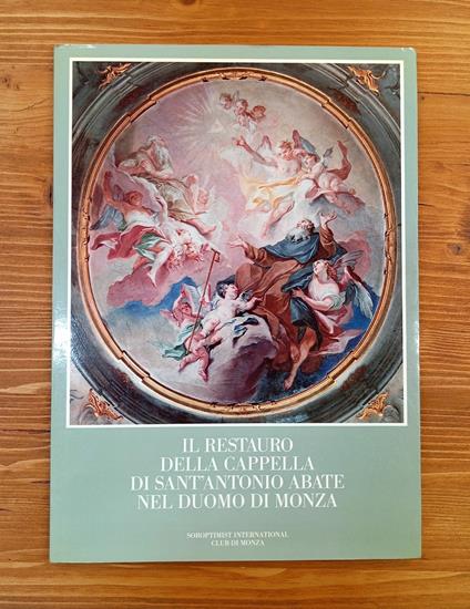 Il restauro della Cappella di Sant'Antonio Abate nel Duomo di Monza - copertina