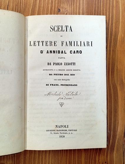 Scelta di lettere familiari d'Annibal Caro fatta da Paolo Zanotti, accresciuta e a miglior lezione ridotta da Pietro Dal Rio, con note filologiche di Franc. Prudenzano - copertina