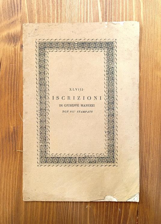 XLVIII [48] iscrizioni di Giuseppe Manuzzi non più stampate - Giuseppe Manuzzi - copertina