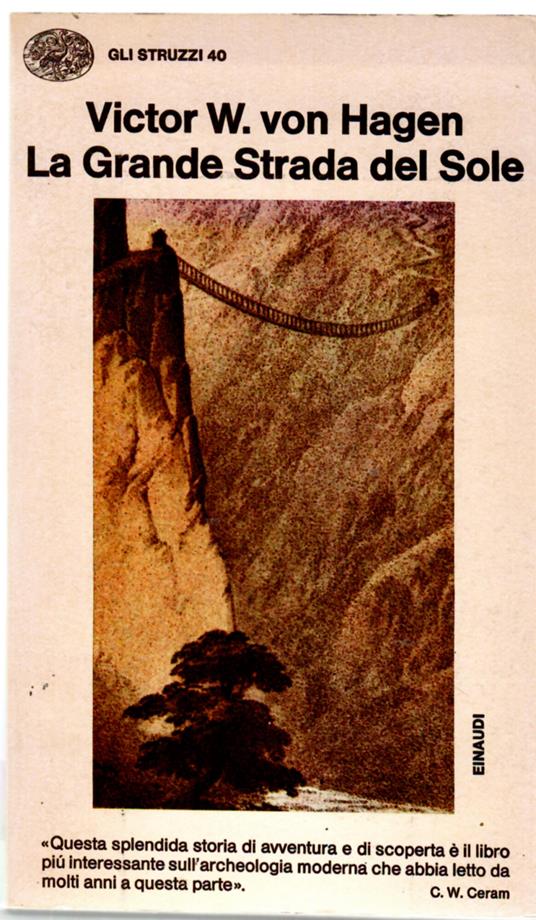 La Grande Strada Del Sole. Alla ricerca delle Strade Reali degli Incas - copertina