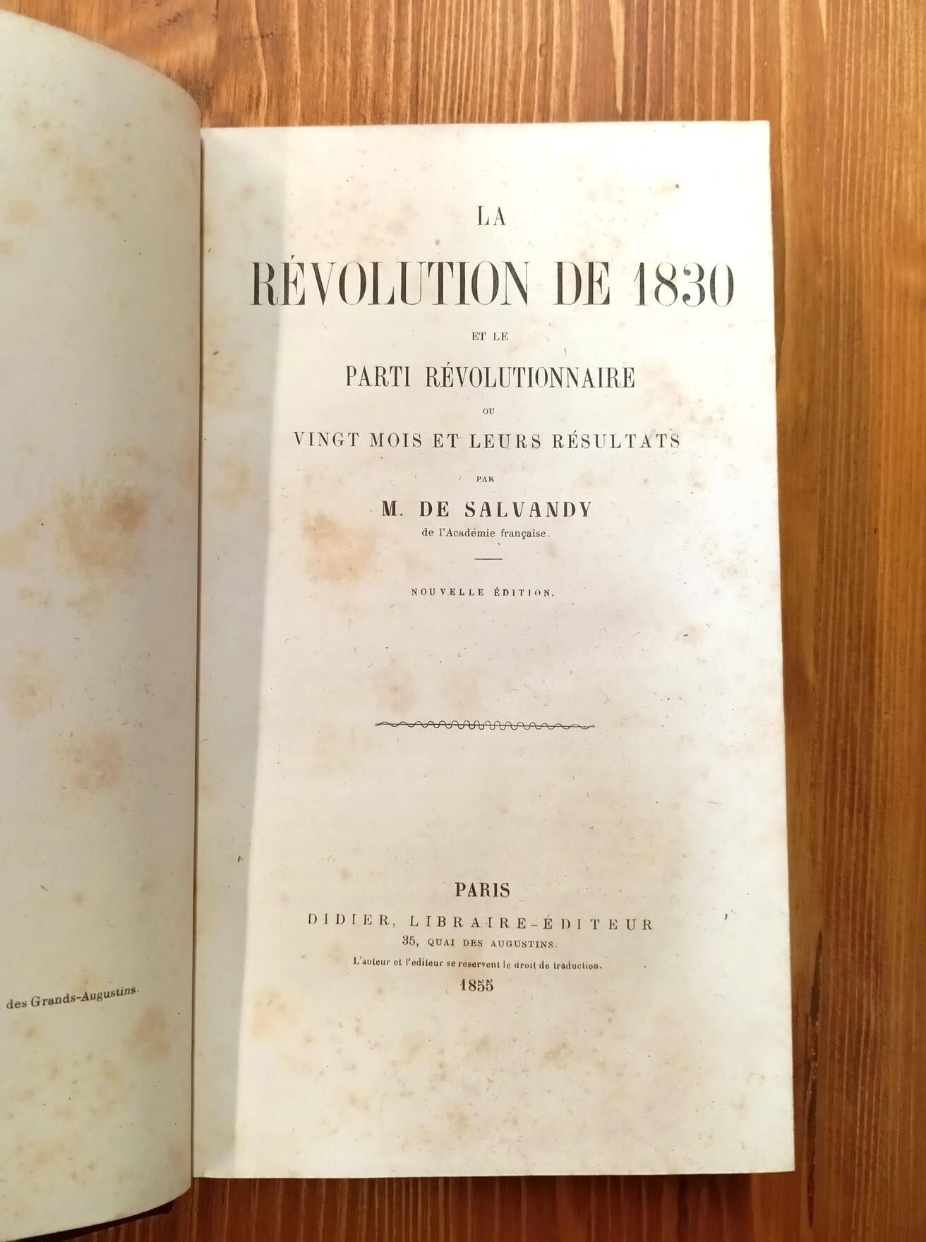 La Révolution de 1830 et le Parti révolutionnaire, ou Vingt mois et leurs résultats