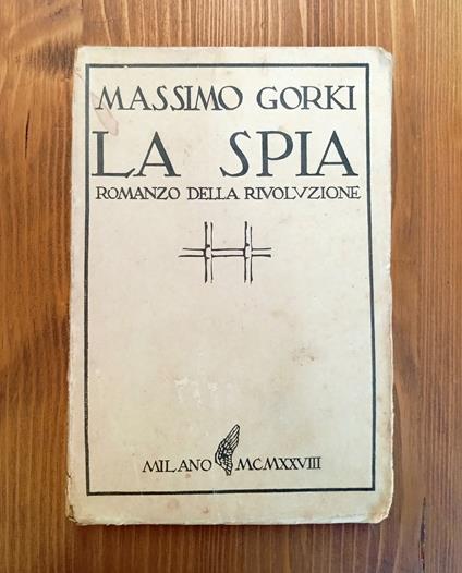 La spia. Romanzo della rivoluzione - Maksim Gorkij - copertina