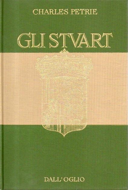 Gli Stuart - Charles Petrie - copertina