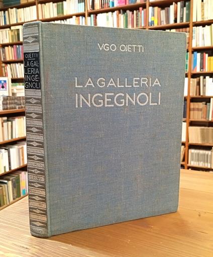 La Galleria Ingegnoli (INCOMPLETO) - Ugo Ojetti - copertina