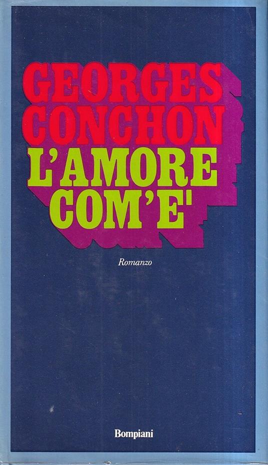 L' amore com'è - Georges Conchon - copertina