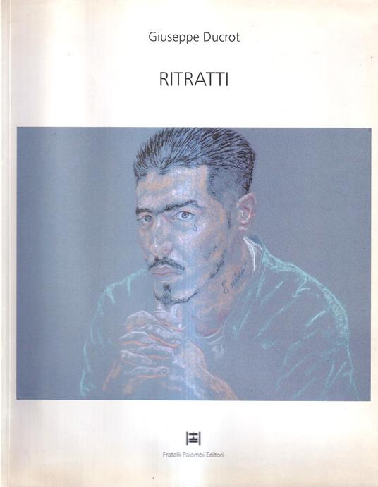 Giuseppe Ducrot. Ritratti - copertina