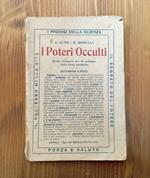 I poteri occulti. Corso razionale per lo sviluppo delle forze psichiche
