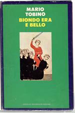 Biondo era e bello